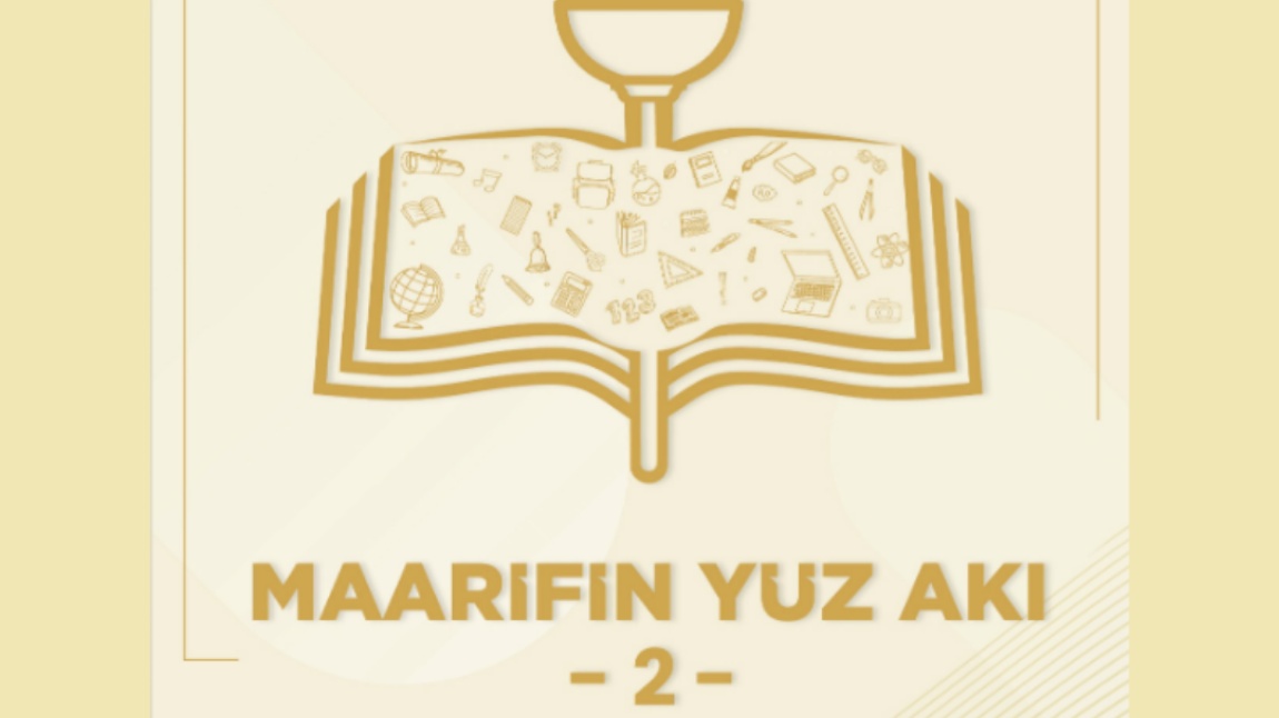 MAARİFİN YÜZ AKI-2 DERGİSİ